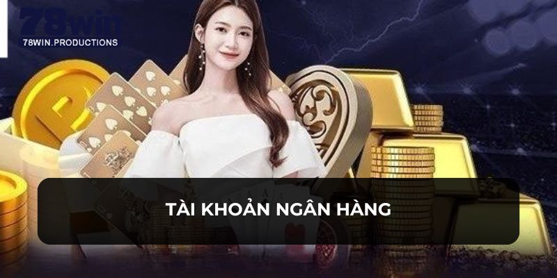 Thành viên thực hiện dễ dàng với tài khoản của ngân hàng 